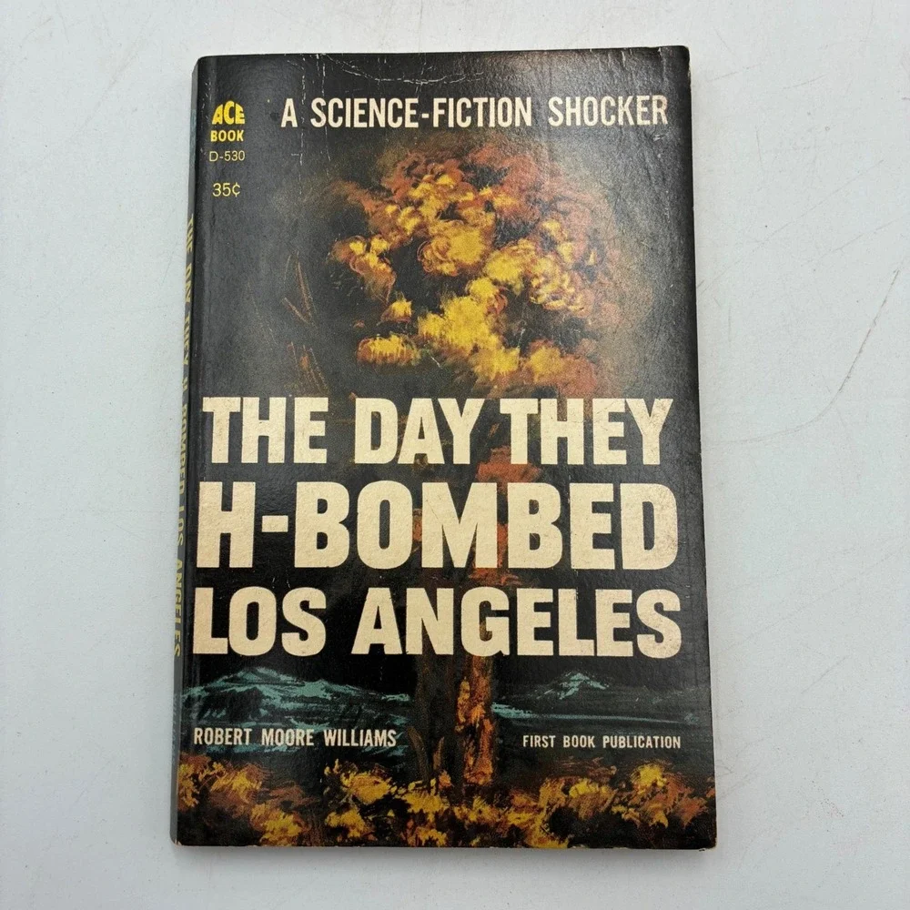 The Day They H-Bombed Los Angeles Robert Moore Williams Ace Books 1961 Sci-Fi